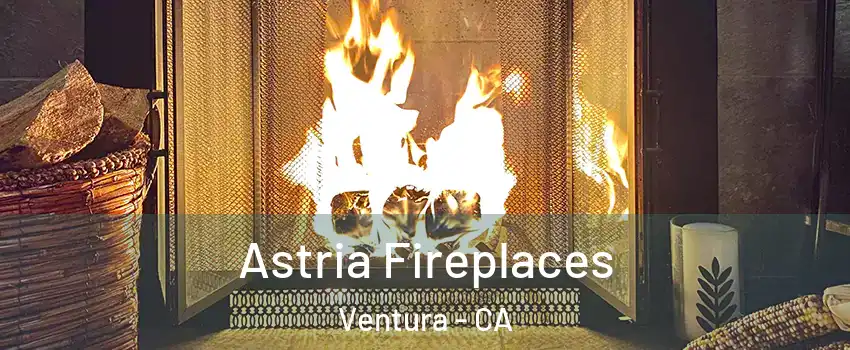  Astria Fireplaces Ventura - CA