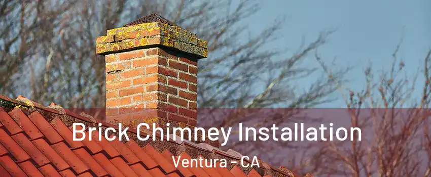  Brick Chimney Installation Ventura - CA