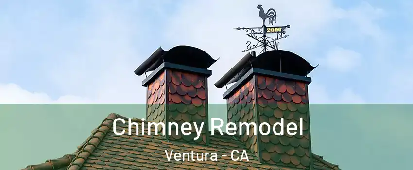  Chimney Remodel Ventura - CA