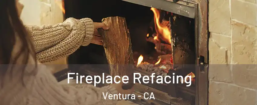  Fireplace Refacing Ventura - CA
