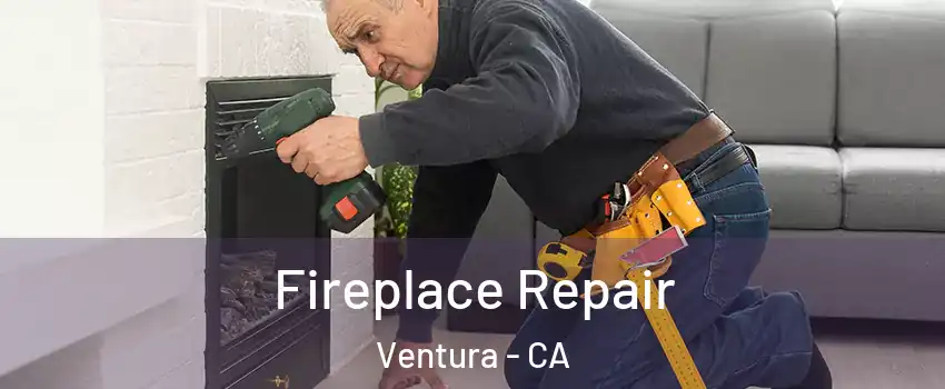  Fireplace Repair Ventura - CA