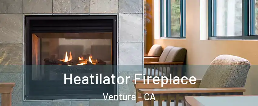  Heatilator Fireplace Ventura - CA