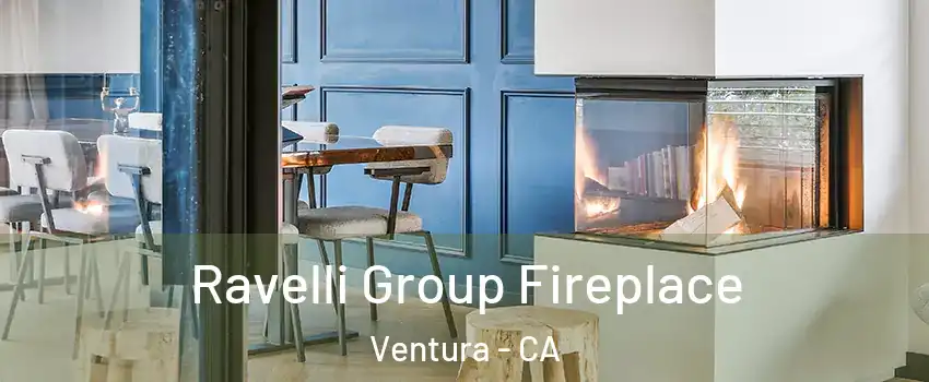  Ravelli Group Fireplace Ventura - CA