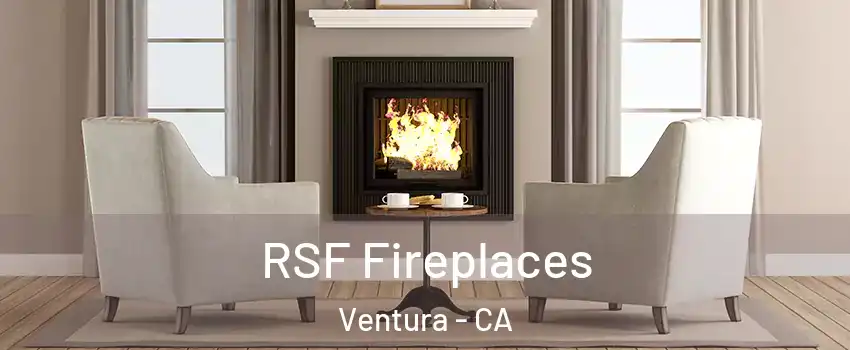  RSF Fireplaces Ventura - CA