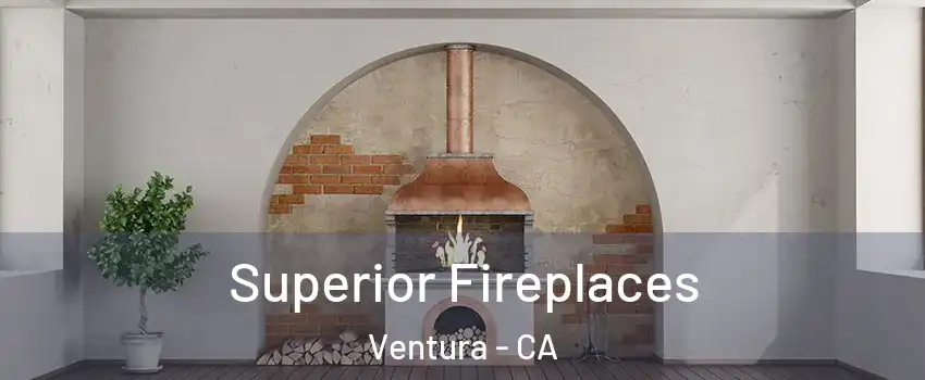  Superior Fireplaces Ventura - CA