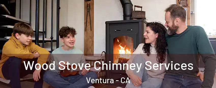  Wood Stove Chimney Services Ventura - CA